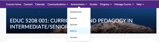 Owl Brightspace course page, with a drop down menu under the ‘Assessments’ tab and the ‘Rubrics’ button highlighted