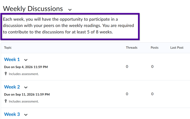 A screenshot of an OWL discussion forum called "Weekly Discussions" with a description that reads "Each week, you will have the opportunity to participate in a discussion with your peers on the weekly readings. You are required to contribute to the discussions for at least 5 of 8 weeks." It shows three topics: Week 1, Week 2, and Week 3. 